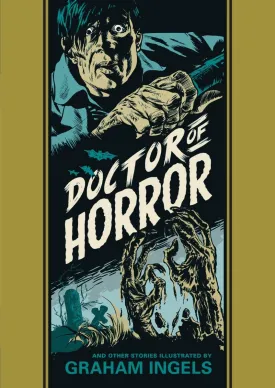 EC Graham Ingels - Doctor Of Horror HC