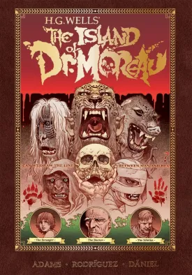 H.G. Wells' The Island Of Doctor Moreau HC